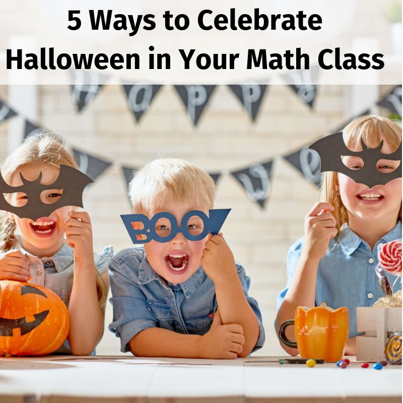 5 Ways to Celebrate Halloween in Your Math Class
