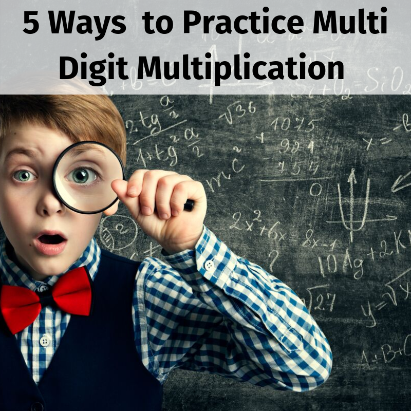 5 Ways to Practice Multi Digit Multiplication