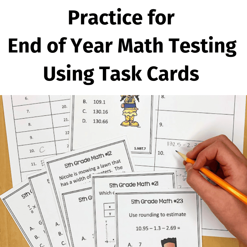 Practice for End of Year Math Testing Using Task Cards